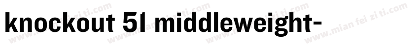 knockout 51 middleweight字体转换